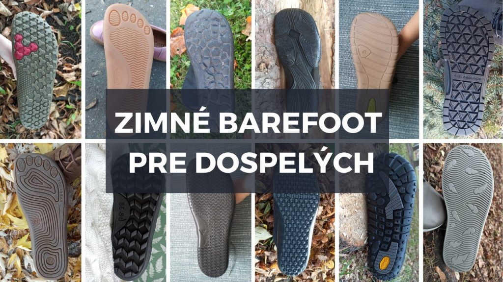 Zimné barefoot topánky pre dospelých – prehľad podľa typov nôh